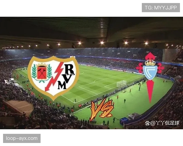 巴列卡诺主场迎战劲敌，状态回暖信心十足