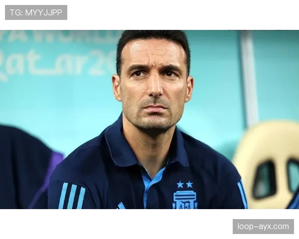 斯卡洛尼战术面临新挑战，阿根廷队应对策略引热议